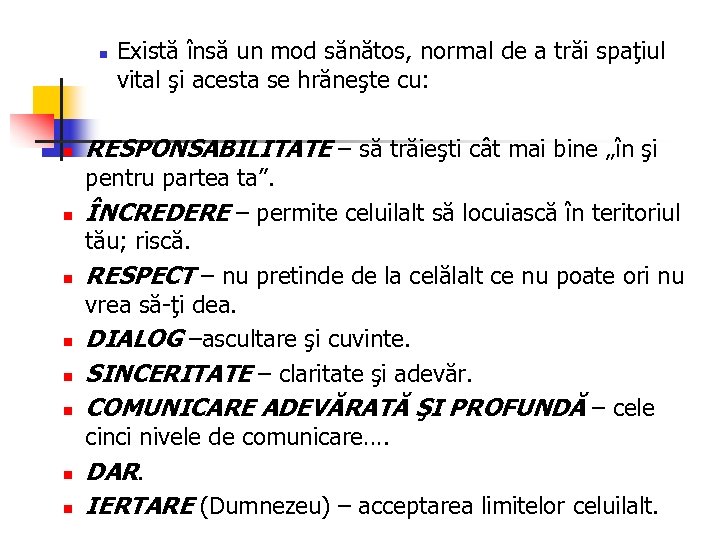 n n n n n Există însă un mod sănătos, normal de a trăi