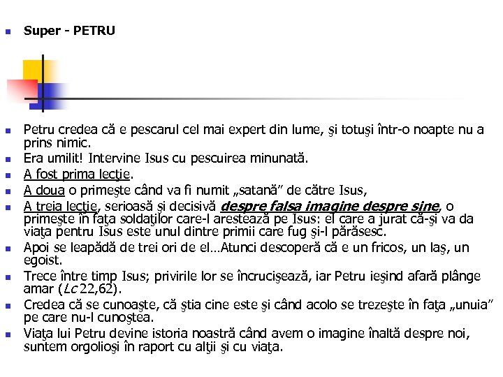 n n n n n Super - PETRU Petru credea că e pescarul cel