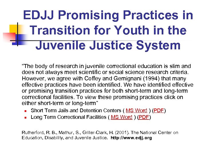 EDJJ Promising Practices in Transition for Youth in the Juvenile Justice System “The body