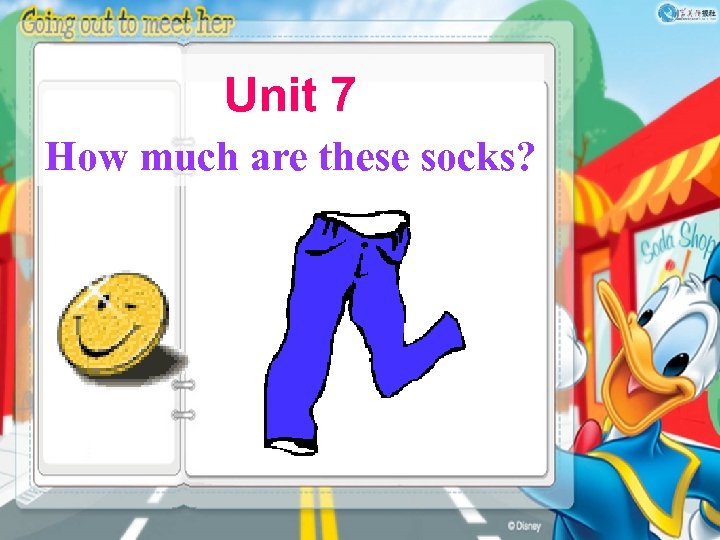 Unit 7 How much are these socks? 