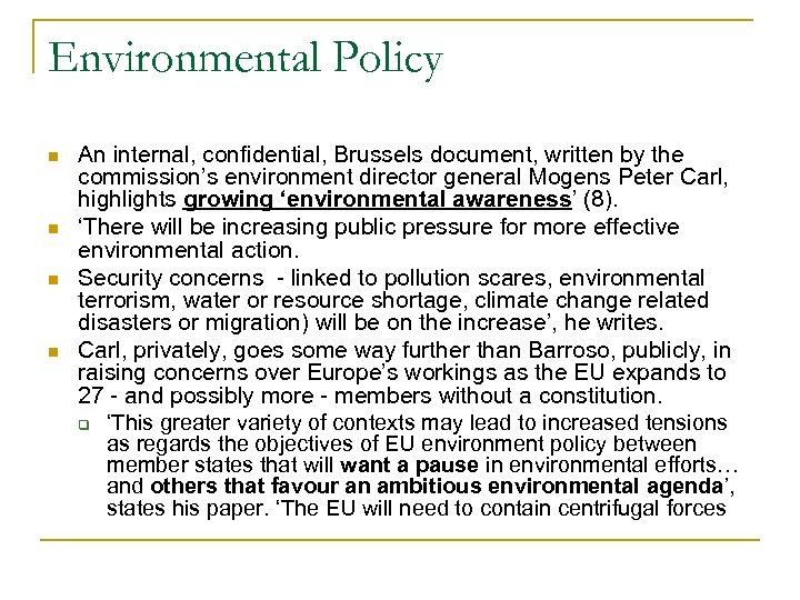 Environmental Policy n n An internal, confidential, Brussels document, written by the commission’s environment