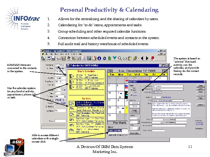 Personal Productivity & Calendaring 1. Allows for the centralizing and the sharing of calendars