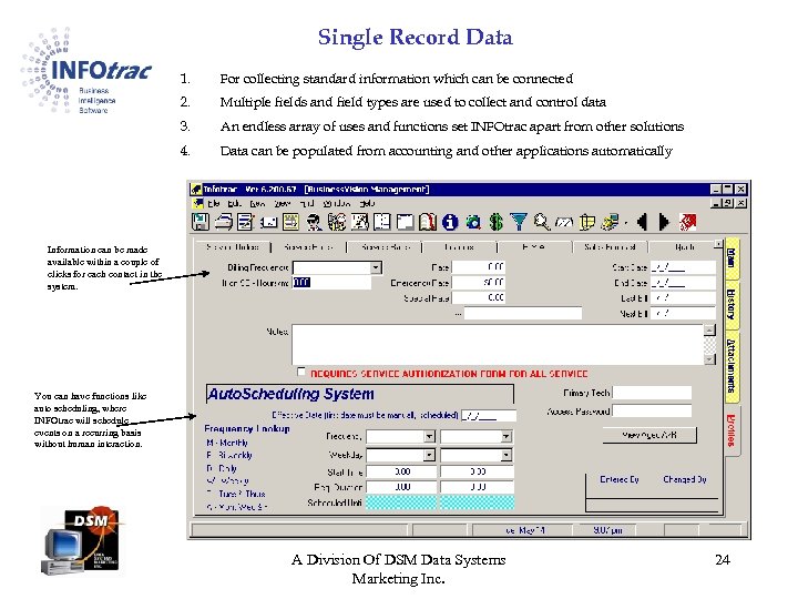 Single Record Data 1. 2. 3. 4. For collecting standard information which can be