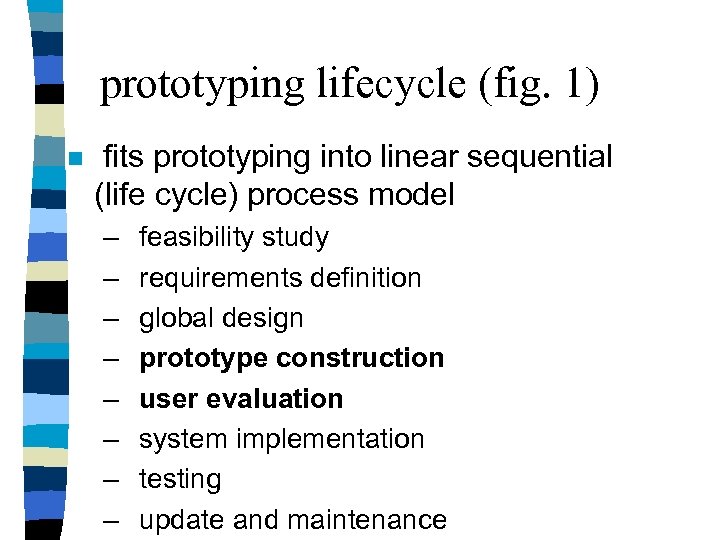 prototyping lifecycle (fig. 1) n fits prototyping into linear sequential (life cycle) process model