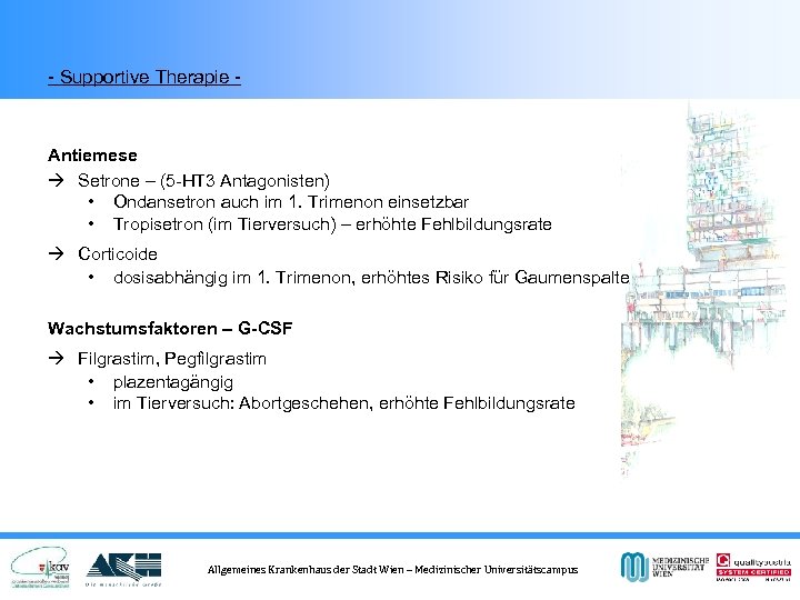 - Supportive Therapie - Antiemese Setrone – (5 -HT 3 Antagonisten) • Ondansetron auch