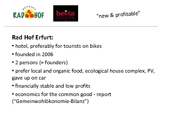 ” “new & profitable Rad Hof Erfurt: • hotel, preferably for tourists on bikes