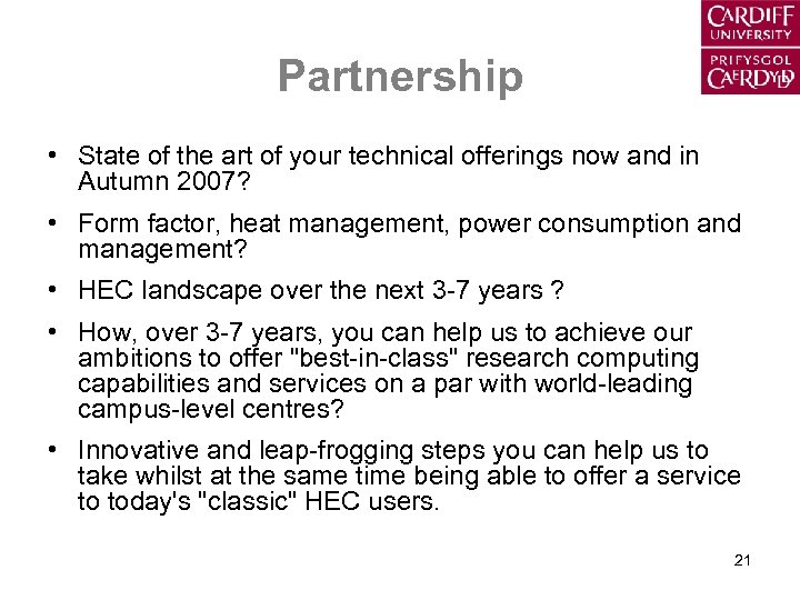 Partnership • State of the art of your technical offerings now and in Autumn