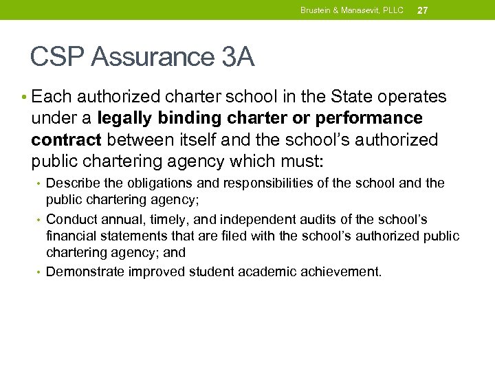 Brustein & Manasevit, PLLC 27 CSP Assurance 3 A • Each authorized charter school