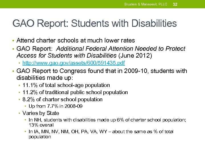 Brustein & Manasevit, PLLC 32 GAO Report: Students with Disabilities • Attend charter schools