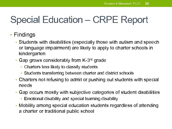 Brustein & Manasevit, PLLC 35 Special Education – CRPE Report • Findings • Students