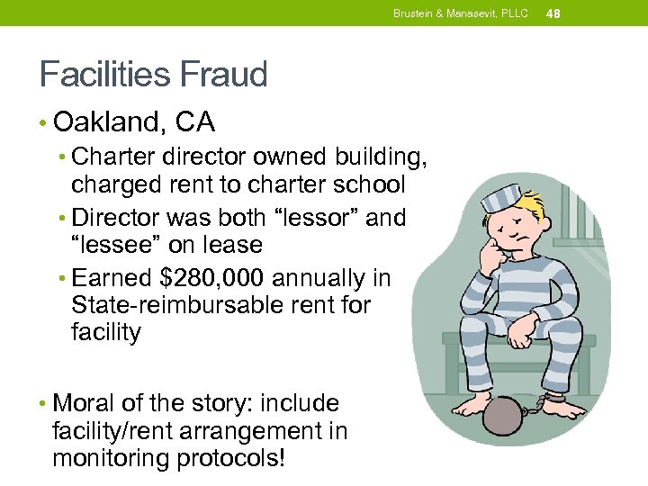 Brustein & Manasevit, PLLC Facilities Fraud • Oakland, CA • Charter director owned building,