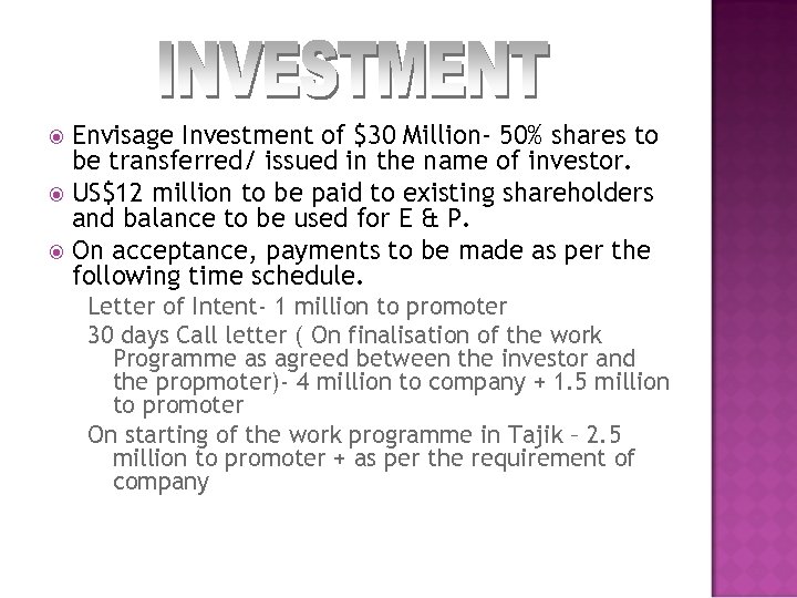 Envisage Investment of $30 Million- 50% shares to be transferred/ issued in the name