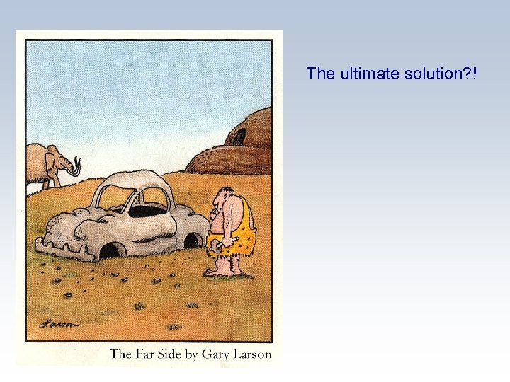 The ultimate solution? ! 