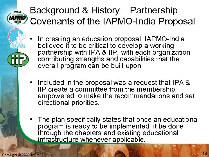 Background & History – Partnership Covenants of the IAPMO-India Proposal • In creating an