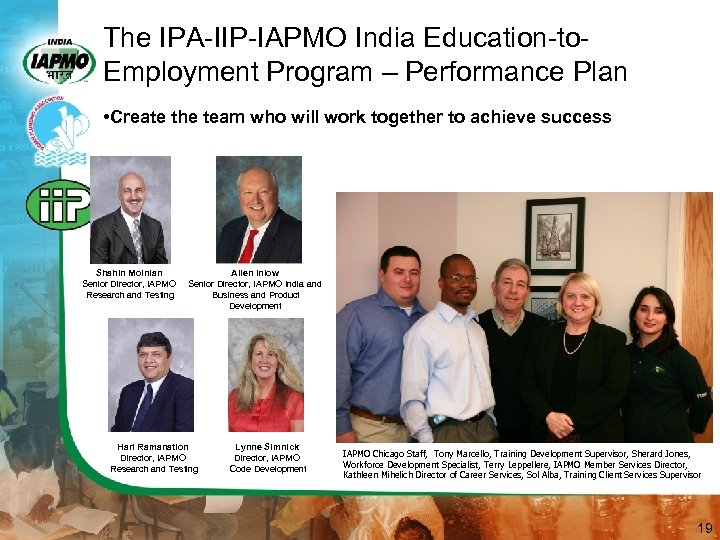 The IPA-IIP-IAPMO India Education-to. Employment Program – Performance Plan • Create the team who
