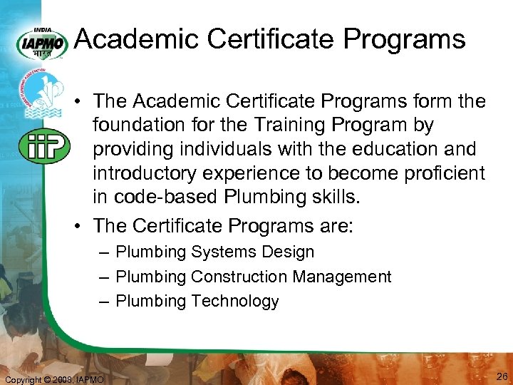Academic Certificate Programs • The Academic Certificate Programs form the foundation for the Training