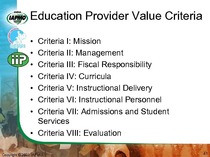 Education Provider Value Criteria • • Criteria I: Mission Criteria II: Management Criteria III: