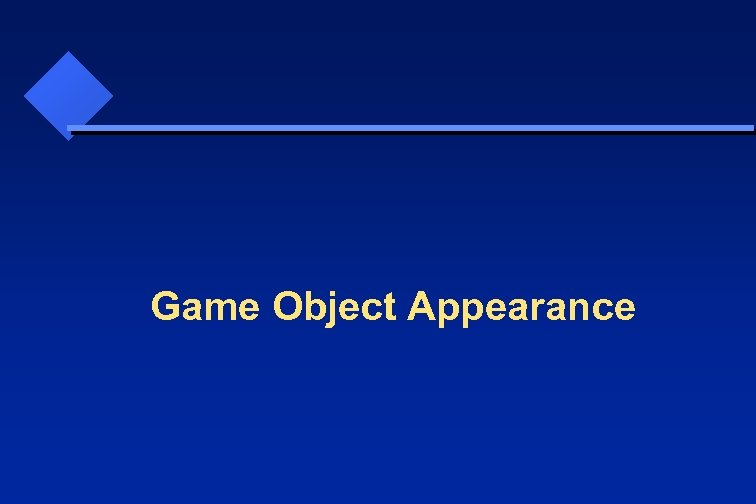 Game Object Appearance 