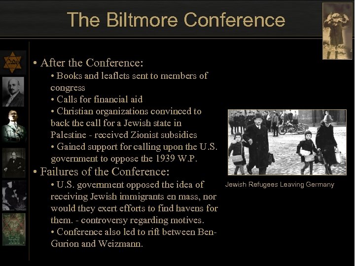 The Biltmore Conference • After the Conference: • Books and leaflets sent to members