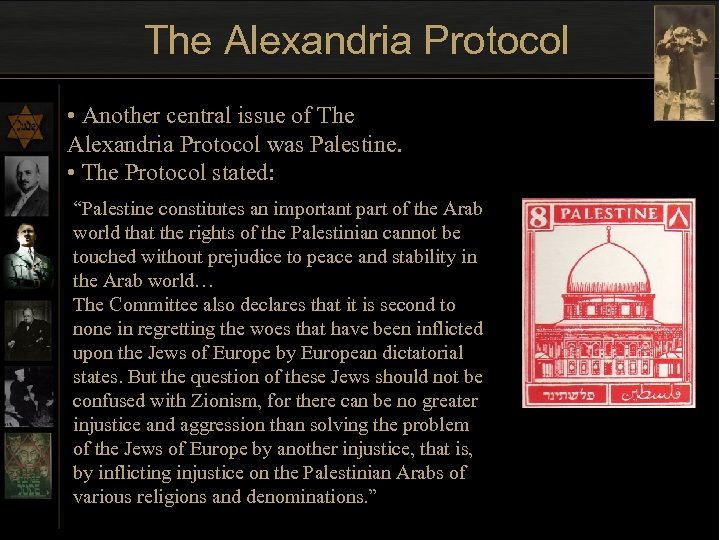 The Alexandria Protocol • Another central issue of The Alexandria Protocol was Palestine. •