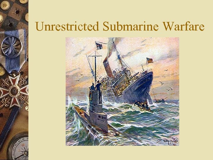 Unrestricted Submarine Warfare 