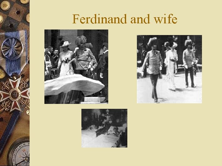 Ferdinand wife 