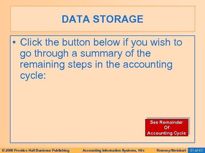 DATA STORAGE • Click the button below if you wish to go through a