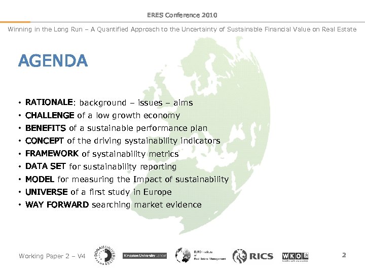 ERES Conference 2010 Winning in the Long Run – A Quantified Approach to the