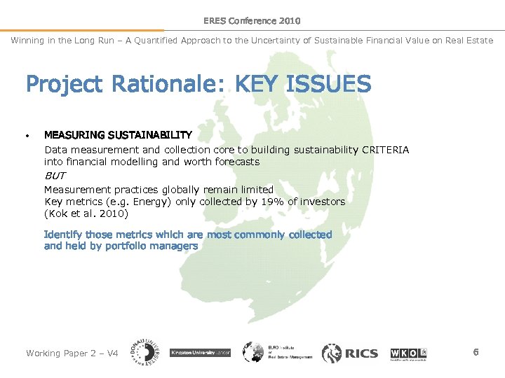 ERES Conference 2010 Winning in the Long Run – A Quantified Approach to the