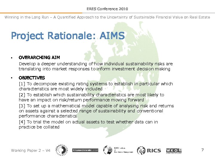 ERES Conference 2010 Winning in the Long Run – A Quantified Approach to the