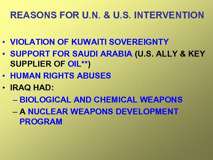 REASONS FOR U. N. & U. S. INTERVENTION • VIOLATION OF KUWAITI SOVEREIGNTY •