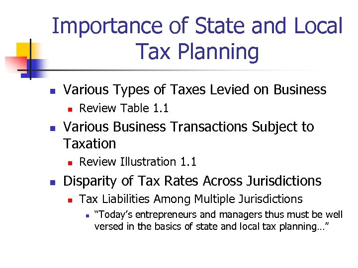 Importance of State and Local Tax Planning n Various Types of Taxes Levied on