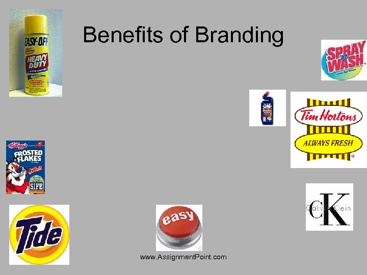 Benefits of Branding www. Assignment. Point. com 