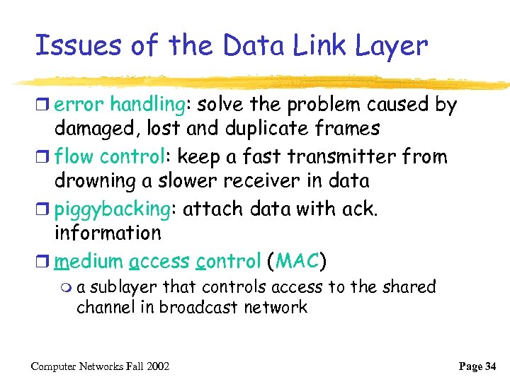 Issues of the Data Link Layer r error handling: solve the problem caused by
