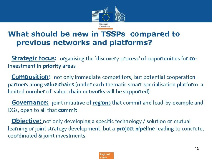What should be new in TSSPs compared to previous networks and platforms? • Strategic