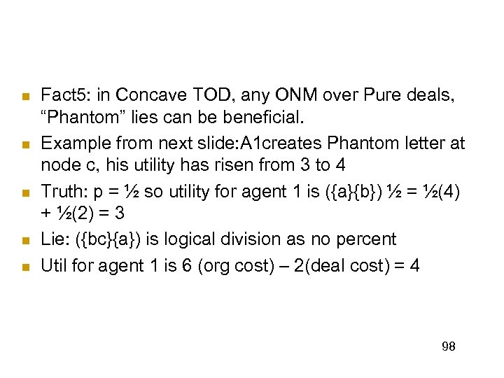 n n n Fact 5: in Concave TOD, any ONM over Pure deals, “Phantom”
