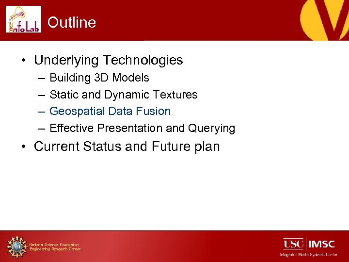 Outline • Underlying Technologies – – Building 3 D Models Static and Dynamic Textures