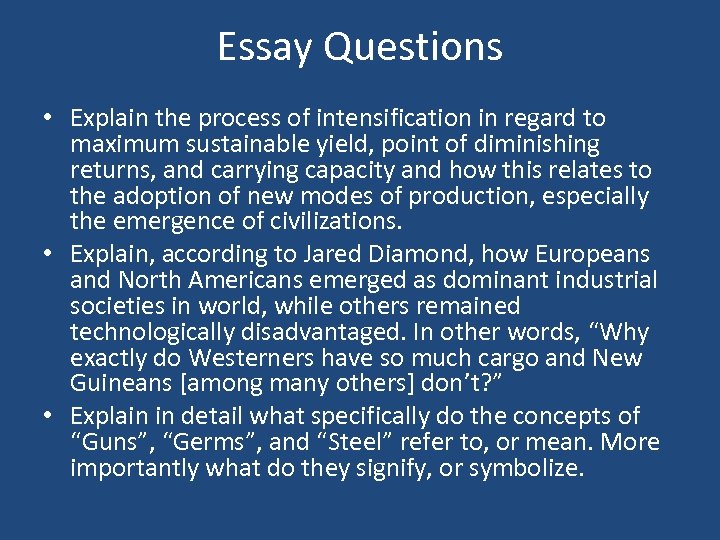 Essay Questions • Explain the process of intensification in regard to maximum sustainable yield,