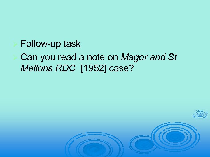 Ø Follow-up task Ø Can you read a note on Magor and St Mellons