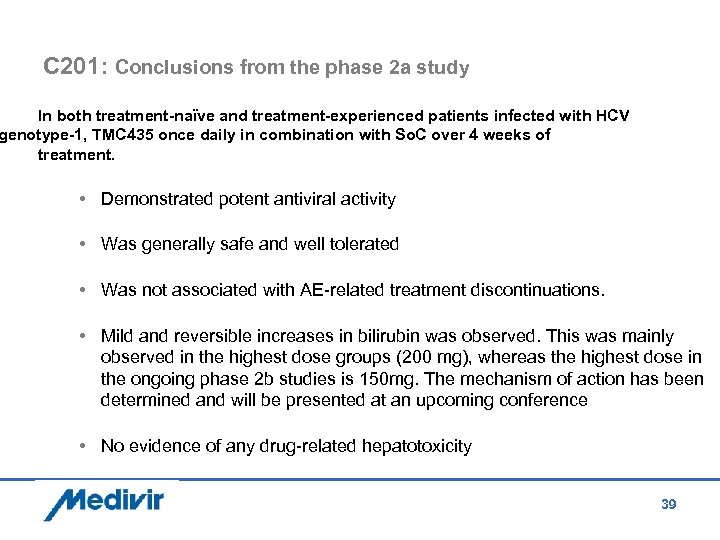 C 201: Conclusions from the phase 2 a study In both treatment-naïve and treatment-experienced