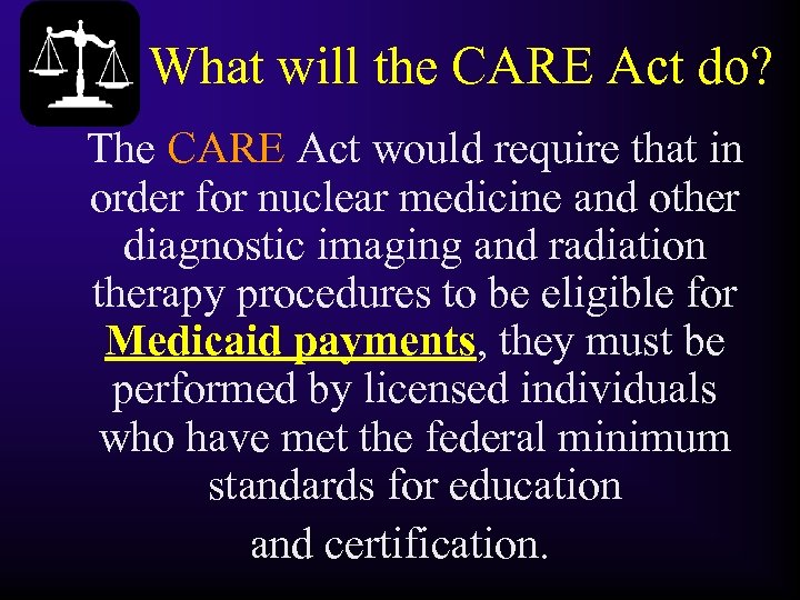 What will the CARE Act do? The CARE Act would require that in order