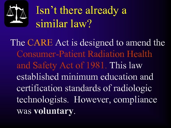 Isn’t there already a similar law? The CARE Act is designed to amend the