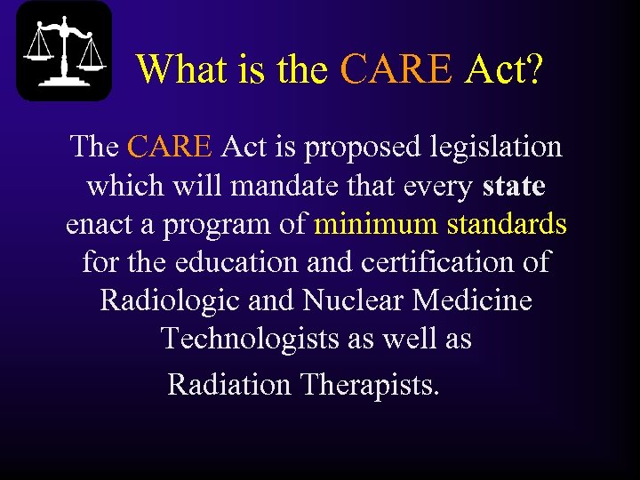 What is the CARE Act? The CARE Act is proposed legislation which will mandate