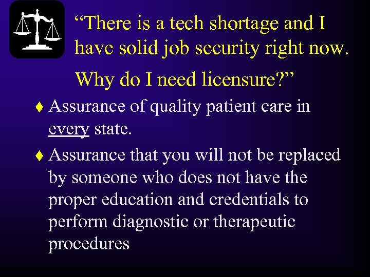 “There is a tech shortage and I have solid job security right now. Why