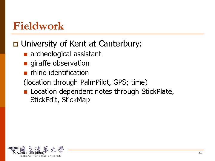 Fieldwork p University of Kent at Canterbury: archeological assistant n giraffe observation n rhino