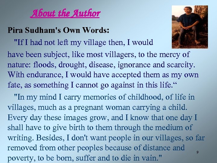 About the Author Pira Sudham's Own Words: 