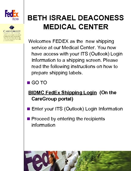 BETH ISRAEL DEACONESS MEDICAL CENTER Welcomes FEDEX as the new shipping service at our
