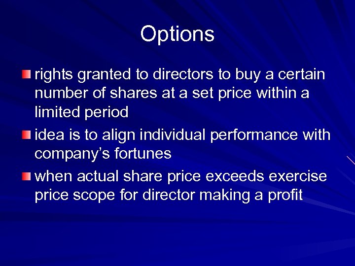 Options rights granted to directors to buy a certain number of shares at a