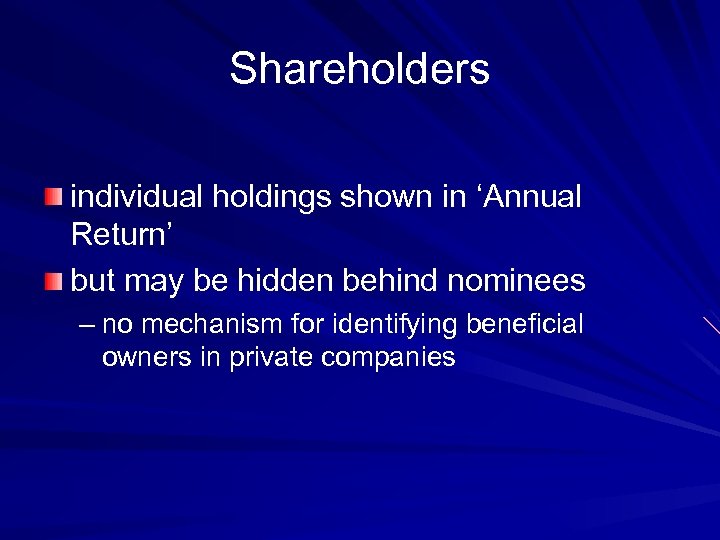 Shareholders individual holdings shown in ‘Annual Return’ but may be hidden behind nominees –