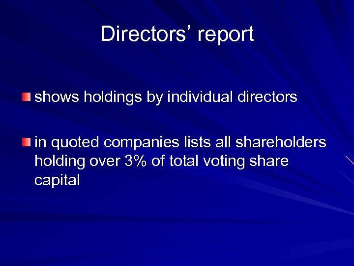 Directors’ report shows holdings by individual directors in quoted companies lists all shareholders holding